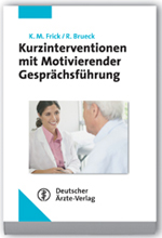 Kurzinterventionen mit Motivierender Gesprächsführung, K. M. Frick & R. Brueck